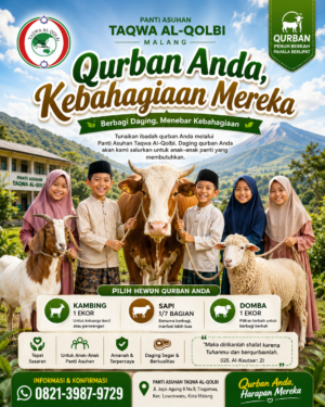 Qurban Anda Kebahagiaan Mereka: Bersama Panti Asuhan Taqwa Al-Qolbi